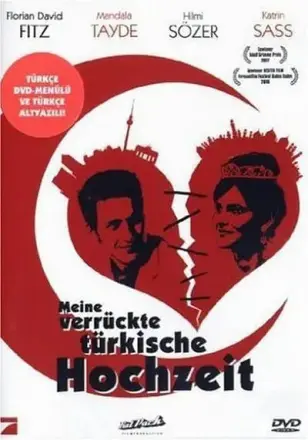 我疯狂的土耳其婚礼 Meine verrückte türkische Hochzeit