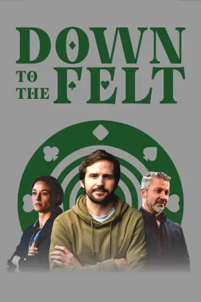 Down to the Felt