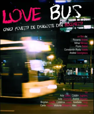 Love Bus: cinci povesti de dragoste din Bucuresti